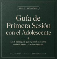 Guía de Primera Sesión con el Adolescente